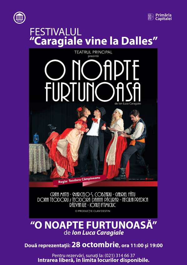 Festivalul " Caragiale vine la Dalles" - O noapte furtunoasă