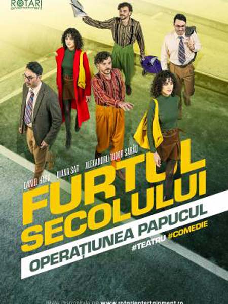 Furtul secolului - Operațiunea papucul